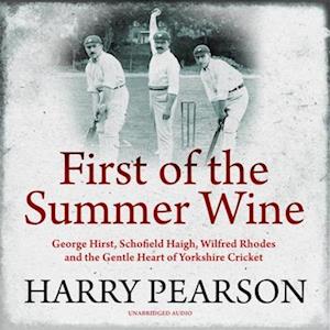 First of the Summer Wine