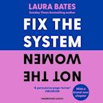Fix the System, Not the Women