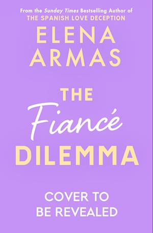 The Fiancé Dilemma