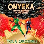 Onyeka and the Heroes of the Dawn