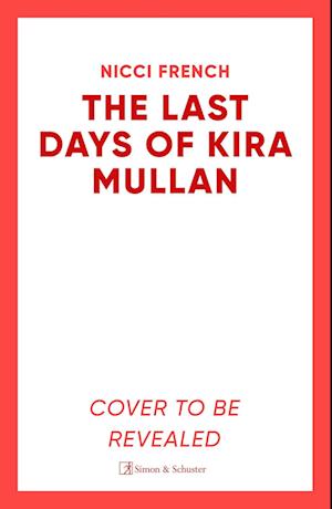 The Last Days of Kira Mullan