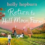 Return to Half Moon Farm