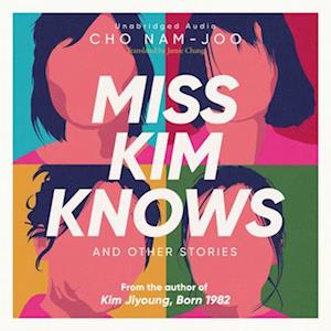 Miss Kim Knows and Other Stories