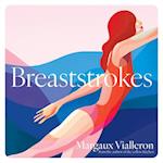 Breaststrokes