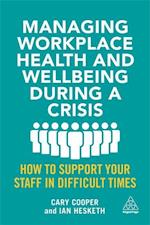 Managing Workplace Health and Wellbeing during a Crisis