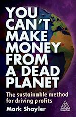 You Can’t Make Money From a Dead Planet