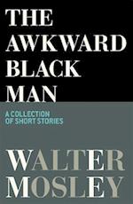 The Awkward Black Man