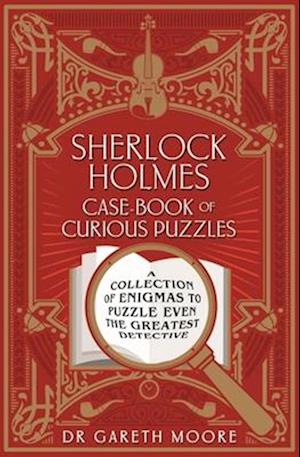 Sherlock Holmes Case-Book of Curious Puzzles