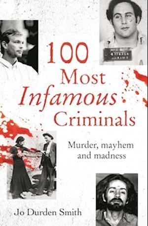 100 Most Infamous Criminals