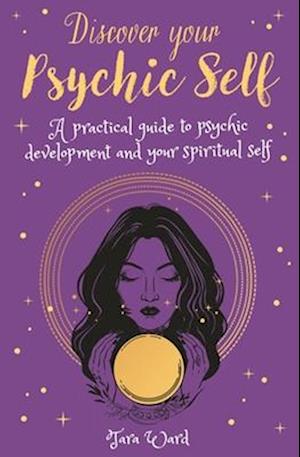 Discover Your Psychic Self