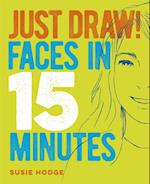 Just Draw! Faces in 15 Minutes