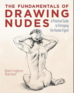 Fundamentals of Drawing Nudes