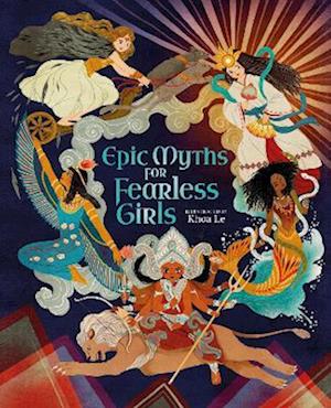 Epic Myths for Fearless Girls