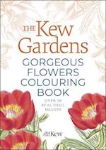 The Kew Gardens Gorgeous Flowers Colouring Book