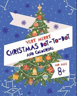 Very Merry Christmas Dot-to-Dot and Colouring