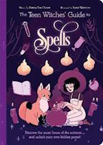 The Teen Witches' Guide to Spells
