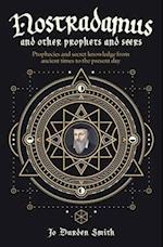 Nostradamus and Other Prophets and Seers