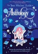 The Teen Witches' Guide to Astrology