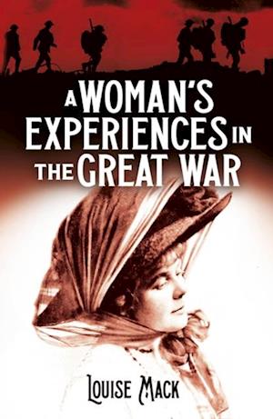 Woman's Experiences in the Great War