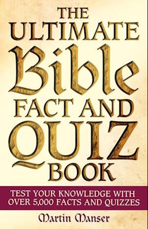 Ultimate Bible Fact and Quiz Book