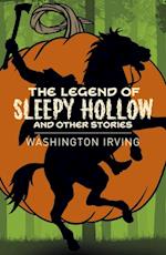 Legend of Sleepy Hollow and Other Stories