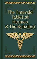 The Emerald Tablet of Hermes & the Kybalion