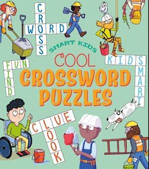 Smart Kids! Cool Crossword Puzzles