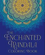 The Enchanted Mandala Coloring Book