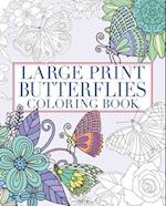 Large Print Butterflies Coloring Book