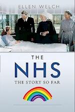 The NHS - The Story so Far