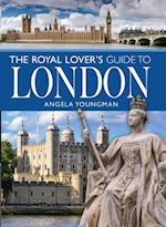 Royal Lover's Guide to London