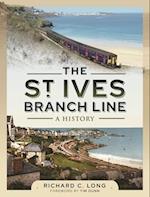 The St Ives Branch Line: A History