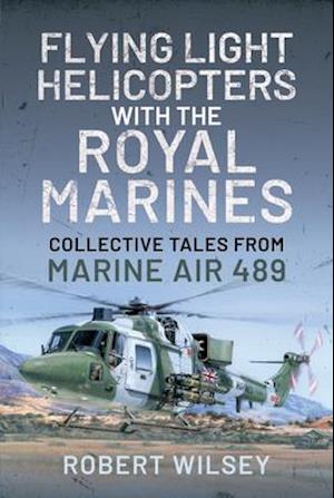 Flying Light Helicopters with the Royal Marines