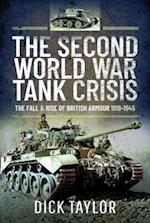 The Second World War Tank Crisis