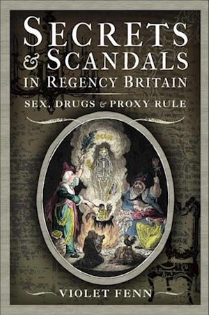 Secrets & Scandals in Regency Britain