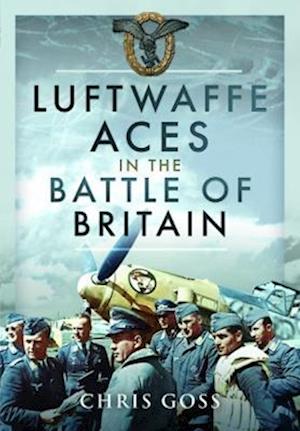 Luftwaffe Aces in the Battle of Britain