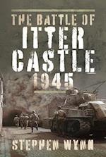 The Battle of Itter Castle, 1945