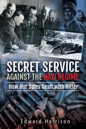 Secret Service Against the Nazi Regime