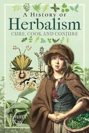 A History of Herbalism