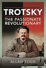 Trotsky, The Passionate Revolutionary