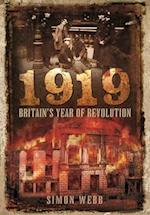 1919: Britain's Year of Revolution