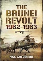 The Brunei Revolt, 1962-1963