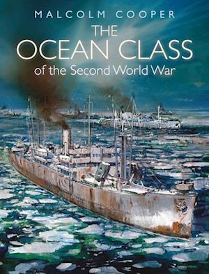 The Ocean Class of the Second World War