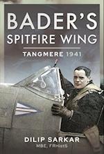Bader's Spitfire Wing: Tangmere 1941
