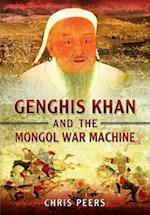 Genghis Khan and the Mongol War Machine