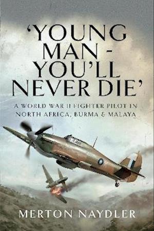 'Young Man - You'll Never Die'