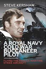A Royal Navy Cold War Buccaneer Pilot