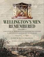 Wellington’s Men Remembered