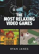 The Most Relaxing Video Games