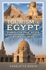 Tourism in Egypt Through the Ages